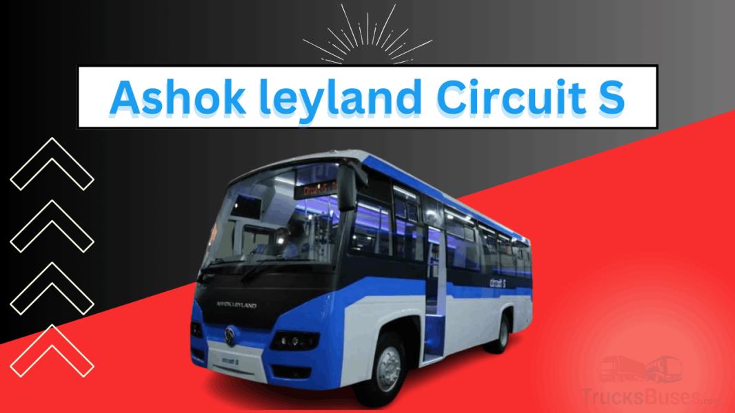 Ashok leyland circuit S